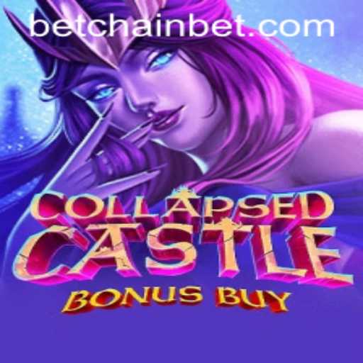 Exploring CollapsedCastleBonusBuy: A New Adventure Game by Betchain